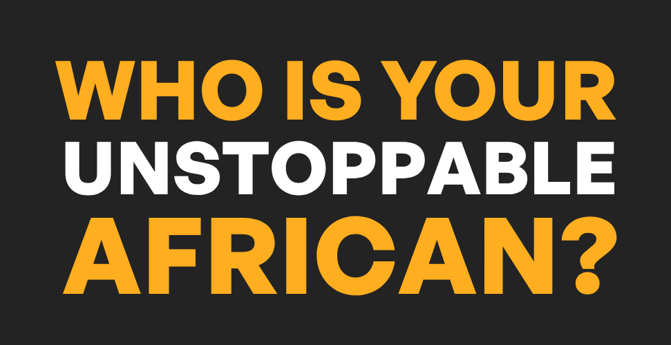 Africa’s ‘Unstoppable’ business leaders take centre stage